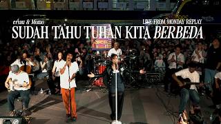Download lagu eńau & Momo - Sudah Tahu Tuhan Kita Berbeda | Live at Monday Replay mp3