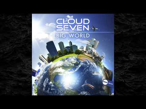 Cloud Seven - Big World (Radio Edit)