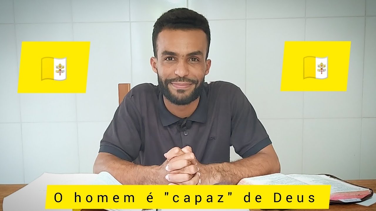 (CIC) O Homem é Capaz de Deus