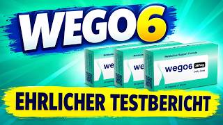 🔥 WEGO6 KAPSELN TESTBERICHT & ERFAHRUNGEN  – WIRKT WEGO6 WIRKLICH? INHALTSSTOFFE & BEWERTUNGEN