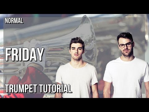 How to play Friday by The Chainsmokers ft Fridayy on Trumpet (Tutorial)
