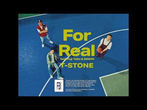 T-STONE / For Real feat. Fuji Taito & SIMON (prod. by YamieZimmer)