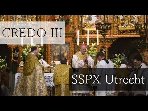 Credo III - Pontifical Latin Mass with Mgr Fellay