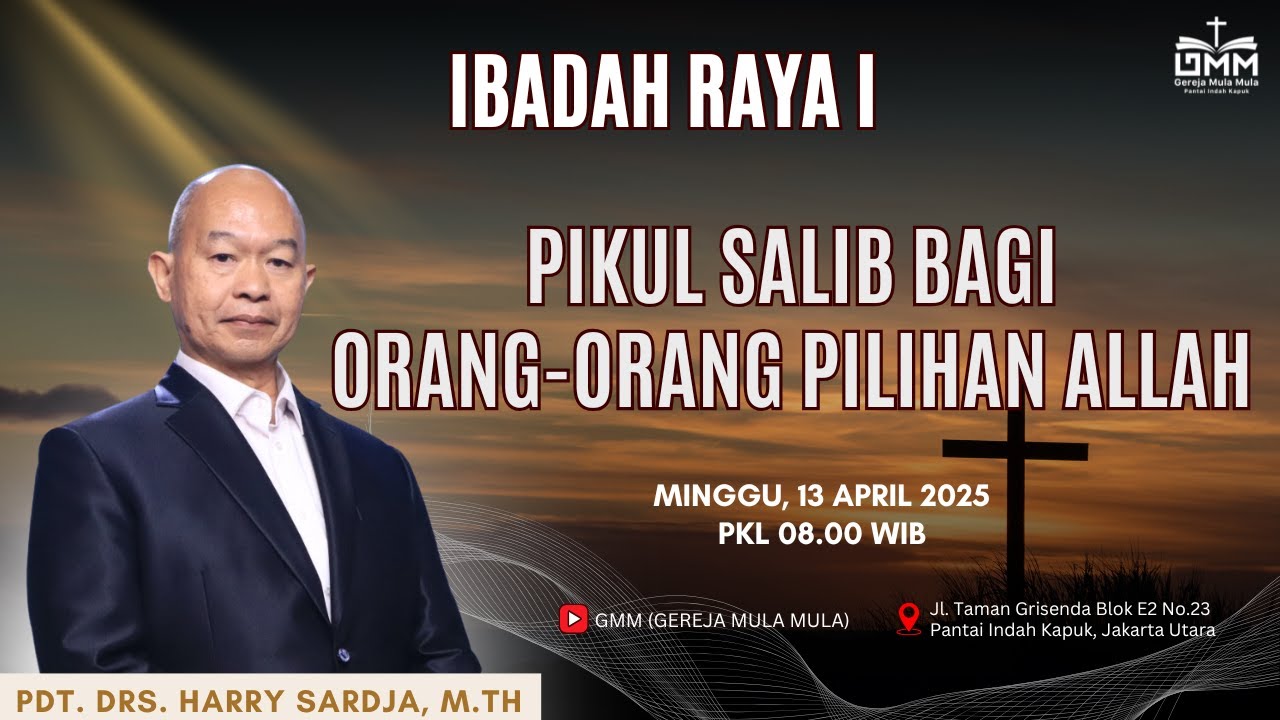 Sesi 1 – PIKUL SALIB BAGI ORANG-ORANG PILIHAN ALLAH – Pdt. Drs. Harry Sardja, M.Th. (130425)