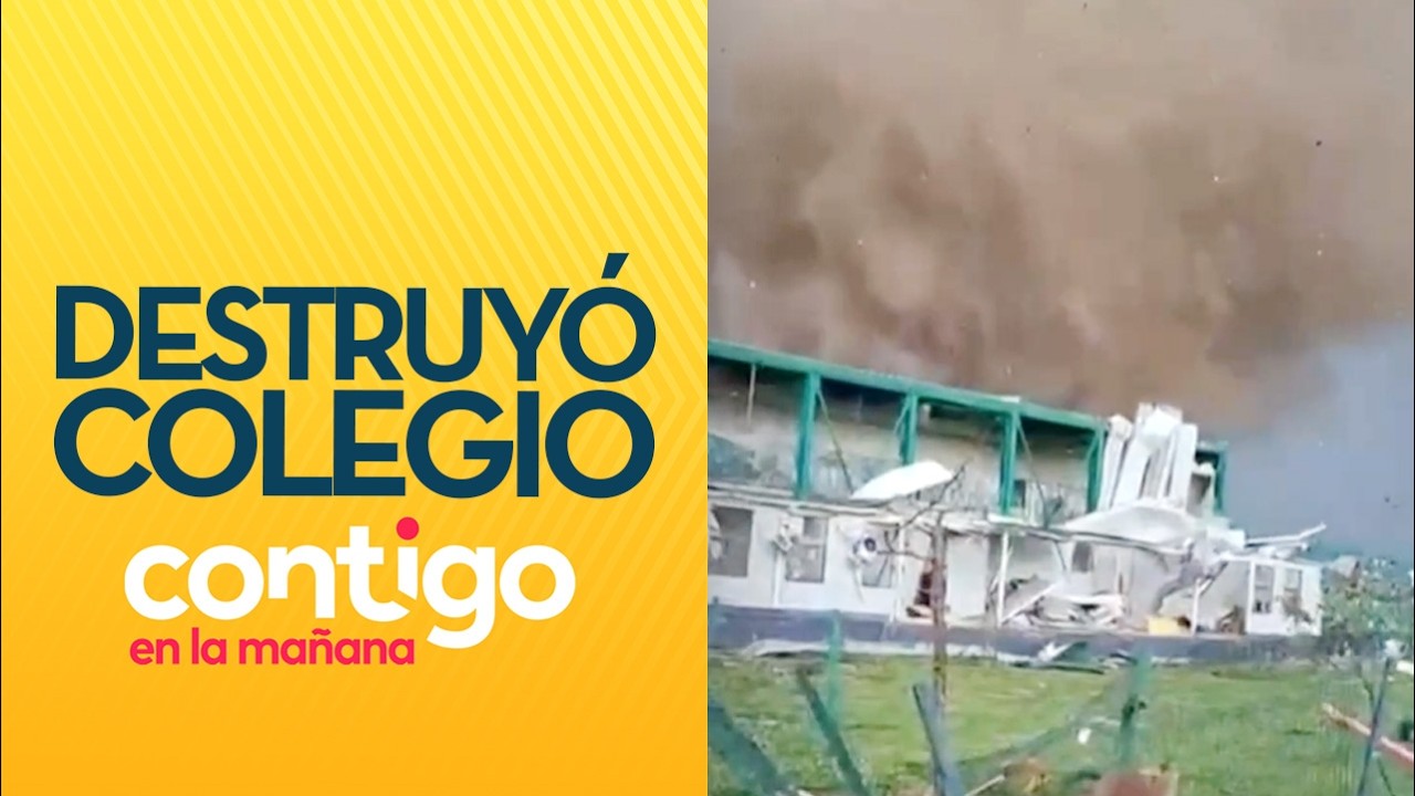 Tornado en Requínoa destruyó Colegio Tricahue: así protegieron a veinte niños - Contigo en la Mañana