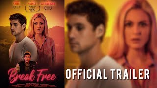 Break Free (2020) Official Trailer