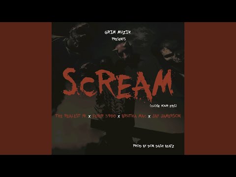 Scream (Close Your Eyes)