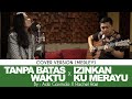Ade Govinda - Tanpa Batas Waktu X Izinkan Ku Merayu (Feat. Rachel Rae)