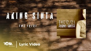 Aking Sinta - The 12/21 (Official Lyric Video)