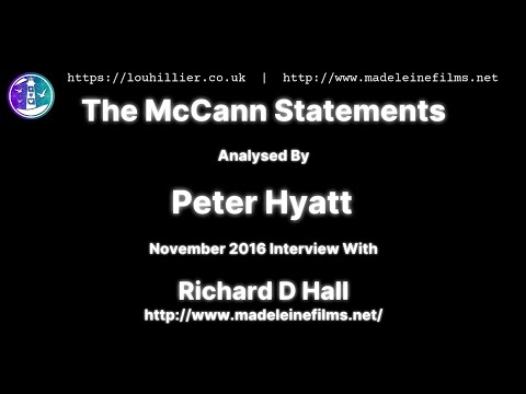 McCann 2011 Statement Analysis - Peter Hyatt 2016 Interview by Richard D Hall