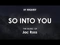 So Into You | Jac Ross