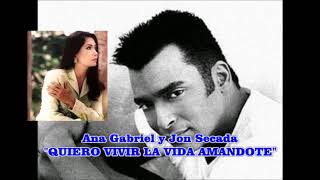 Ana Gabriel y Jon Secada - Quiero Vivir la Vida Amandote