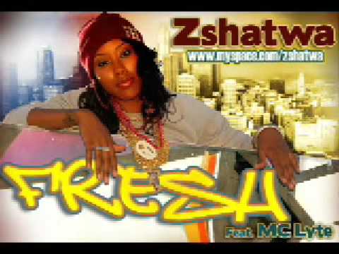 Fresh by Zshatwa  Featuring MC.Lyte (Audio)