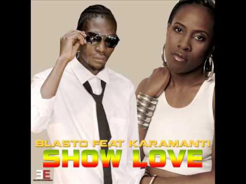 BLASTO FT. KARAMANTI - SHOW LOVE