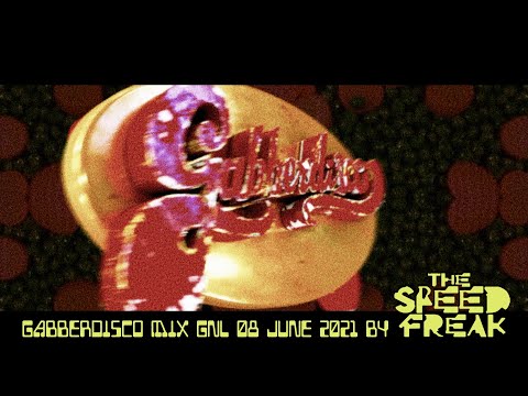 Gabberdisco Mix for GNL 08 July 2021 by The Speed Freak