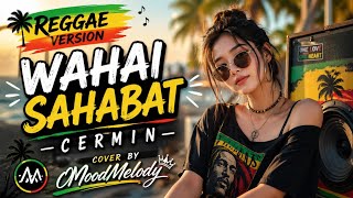 Download lagu Wahai Sahabatku - Cermin (Reggae Version) | Cover by MoodMelody mp3