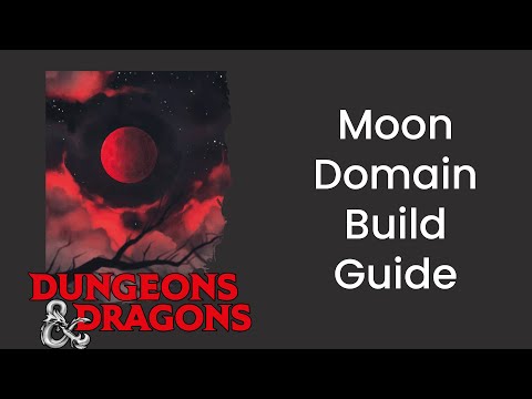 Moon Domain (Cleric) Build Guide in D&D 5e - HDIWDT