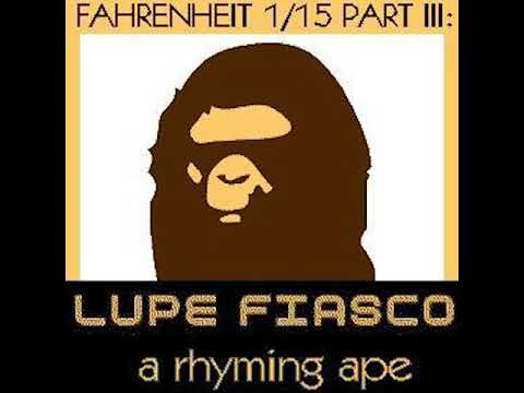Lupe Fiasco - Fahrenheit 1/15 Part III: A Rhyming Ape (Full Mixtape)