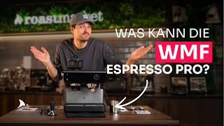 WMF Espresso Pro Siebträgermaschine: Funktionen & Inbetriebnahme