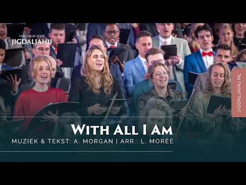 With All I Am | Chr. Koor Jigdaljahu