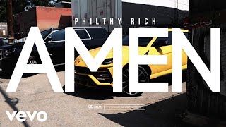 Philthy Rich - Amen (Official Video)