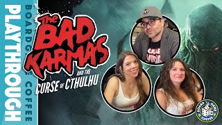 The Bad Karmas and the Curse of Cthulhu - Playthrough