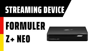 Streaming Device Formuler Z+ Neo | Deutsch