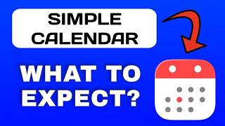 Simple Calendar App Overview - What to Expect?