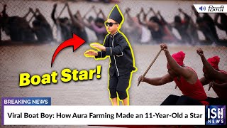 Viral Boat Boy: How Aura Farming Made an 11-Year-Old a Star