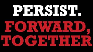 Persist. Forward, Together.