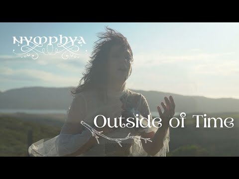 Nymphya | Outside of Time (Don't Let This Moment Go) | Official Music Video
