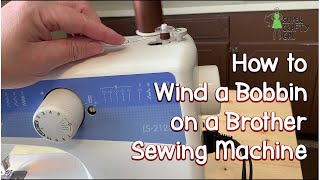 How to Wind a Bobbin on a Brother Sewing Machine