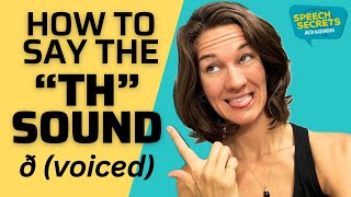 Voiced "TH" Sound: Tips from a Speech Therapist /ð/