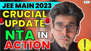 🚨 CRUCIAL Update: JEE Main 2023 - NTA in Action 🔥🫡