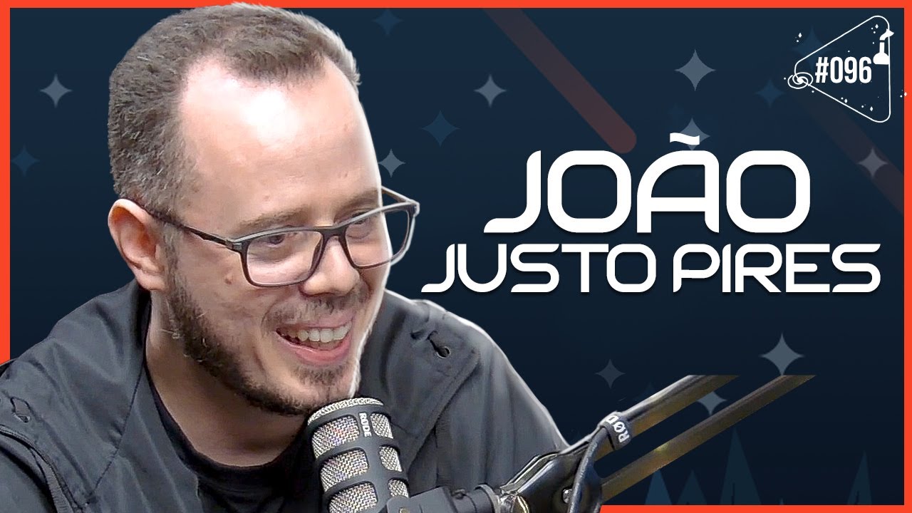 JOÃO JUSTO PIRES - Ciência Sem Fim #96
