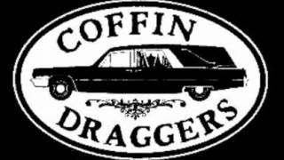 Coffin Draggers/Dead Roses And Formaldehyde