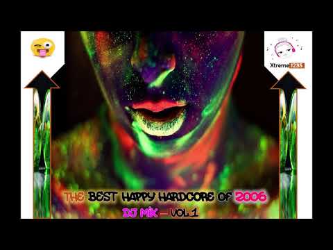 😆 The Best Happy Hardcore Remixes From 2006 😆 DJ Mix Vol.1