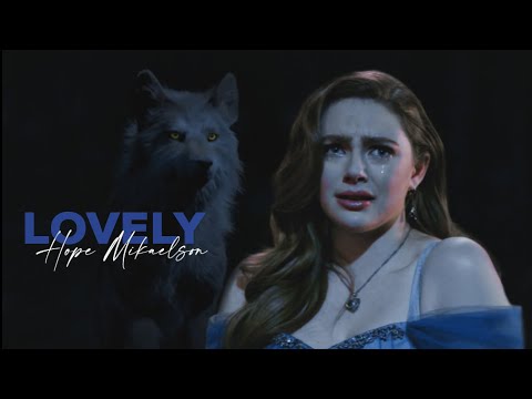 Hope Mikaelson || Lovely