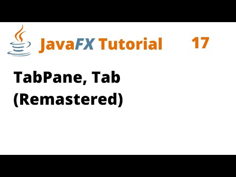 JavaFX Tutorial 17 - TabPane and Tabs (Remastered)