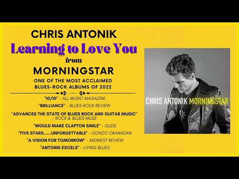 Chris Antonik - Learning to Love You