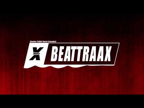 Beattraax - Shaden (Tidbit Vocal Extended) HQ