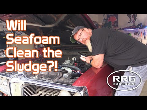 Will Seafoam Clean My Engine Sludge?