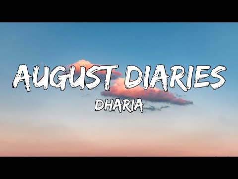 Dharia - August Diaries (Lyrics)