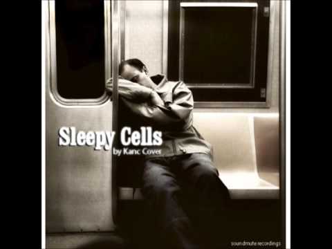 Kanc Cover - Sleepy Cells [Sleepy Cells]