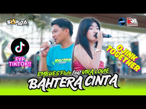BAHTERA CINTA versi OJINK - EMBUES Flute feat VIRA LOVIE | SORAYA Music Live BOJONEGORO