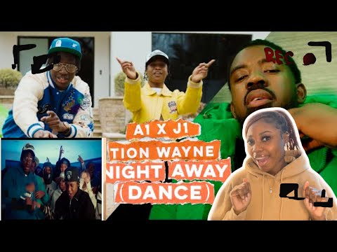 Canadian first time reaction to A1 x J1 - Night Away (Dance) Ft. Tion Wayne (Official Video)💃🏾💃🏾