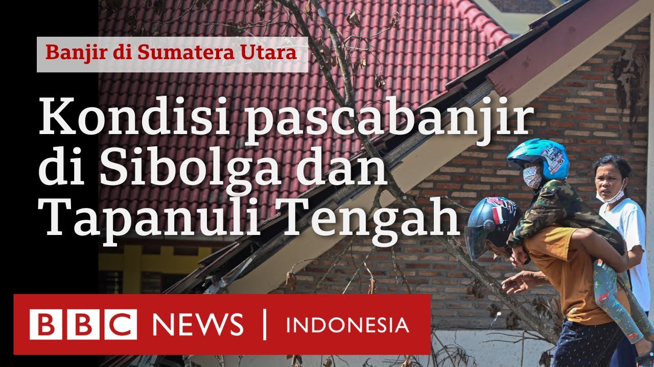 Kondisi di Sibolga dan Tapanuli Selatan: "Saya khawatir dengan kesehatan anak" - BBC News Indonesia