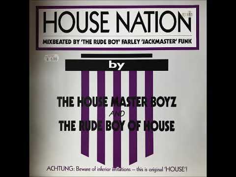 THE HOUSE MASTER BOYZ AND THE RUDE BOY OF HOSE - HOUSE NATION 1987