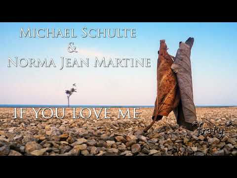 Michael Schulte & Norma Jean Martine - If you love me
