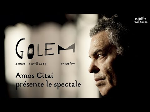 Golem | Amos Gitaï présente le spectacle
